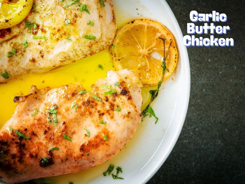 Garlic Butter Chicken